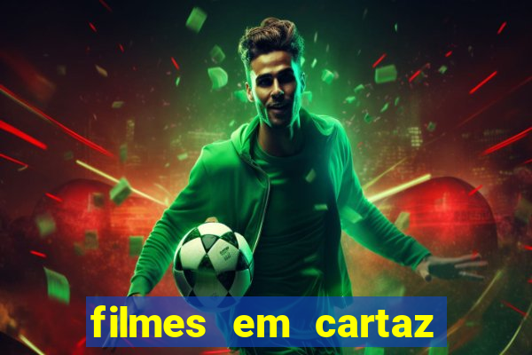 filmes em cartaz conjunto nacional